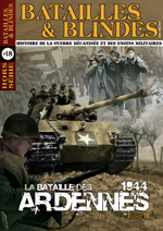 « Batailles & Blindés » Hors-Série n°17 & 18 – LA BATAILLE DES&nbsp;ARDENNES