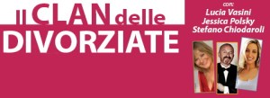 Locandina Clan Divorziate