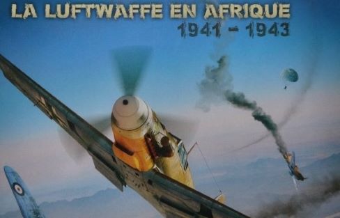 “Fliegerführer Afrika!”- Aérojournal Hors-série&nbsp;n°45